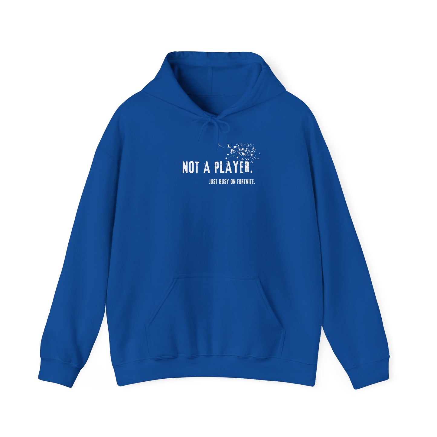 Not a Player Just Busy on Fortnite Hoodie