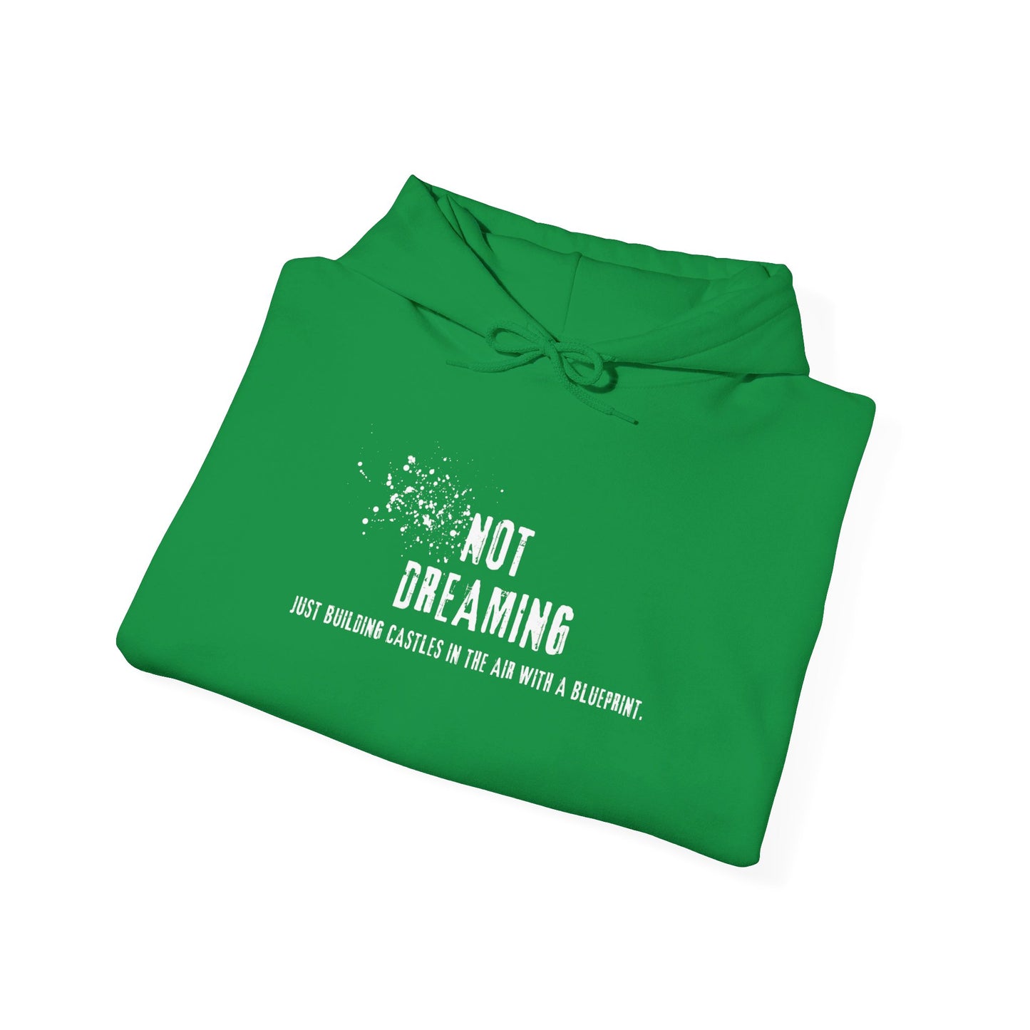 Not Dreaming Just Building Castles in the Air with a Blueprint Hoodie