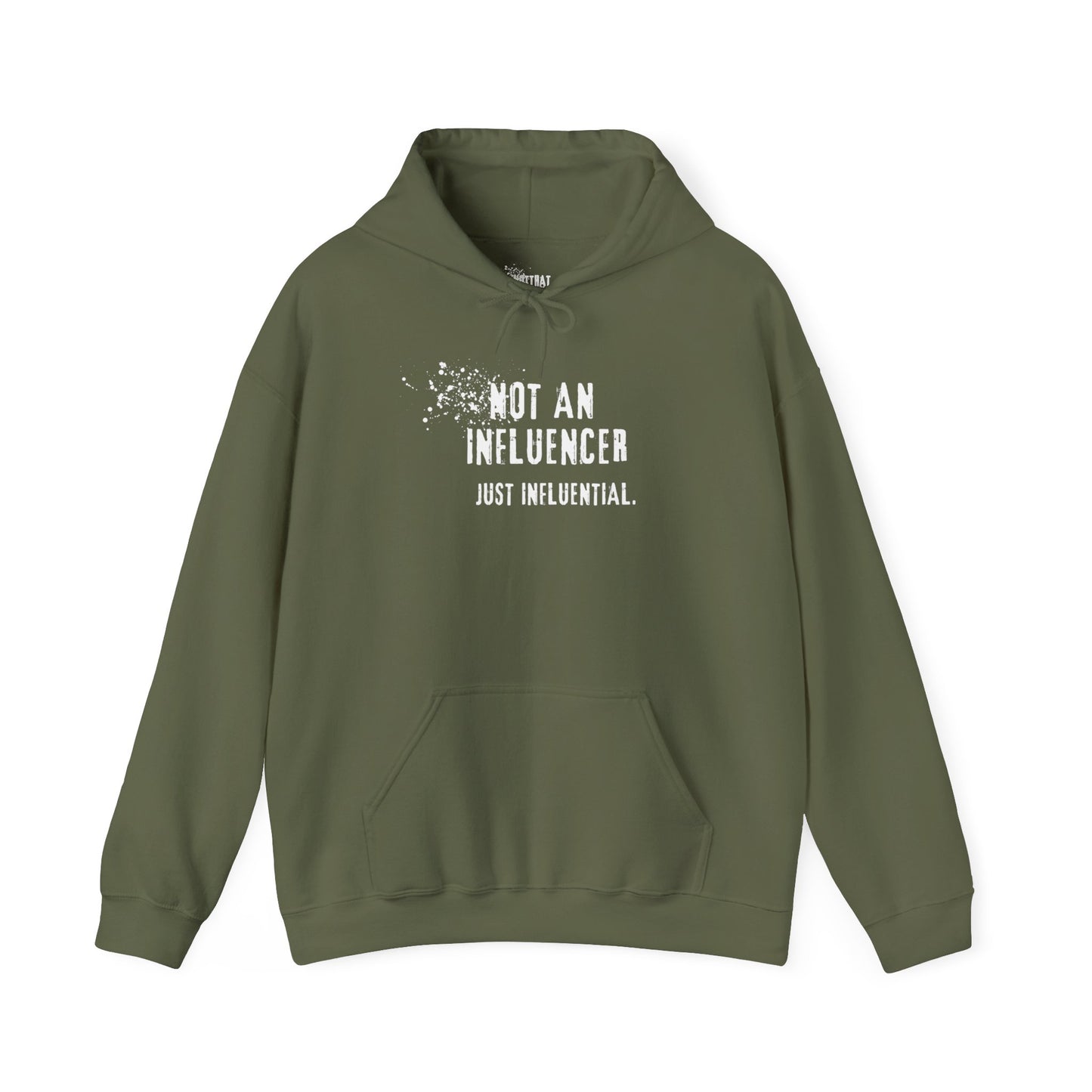 Not an Influencer Just Influential Hoodie