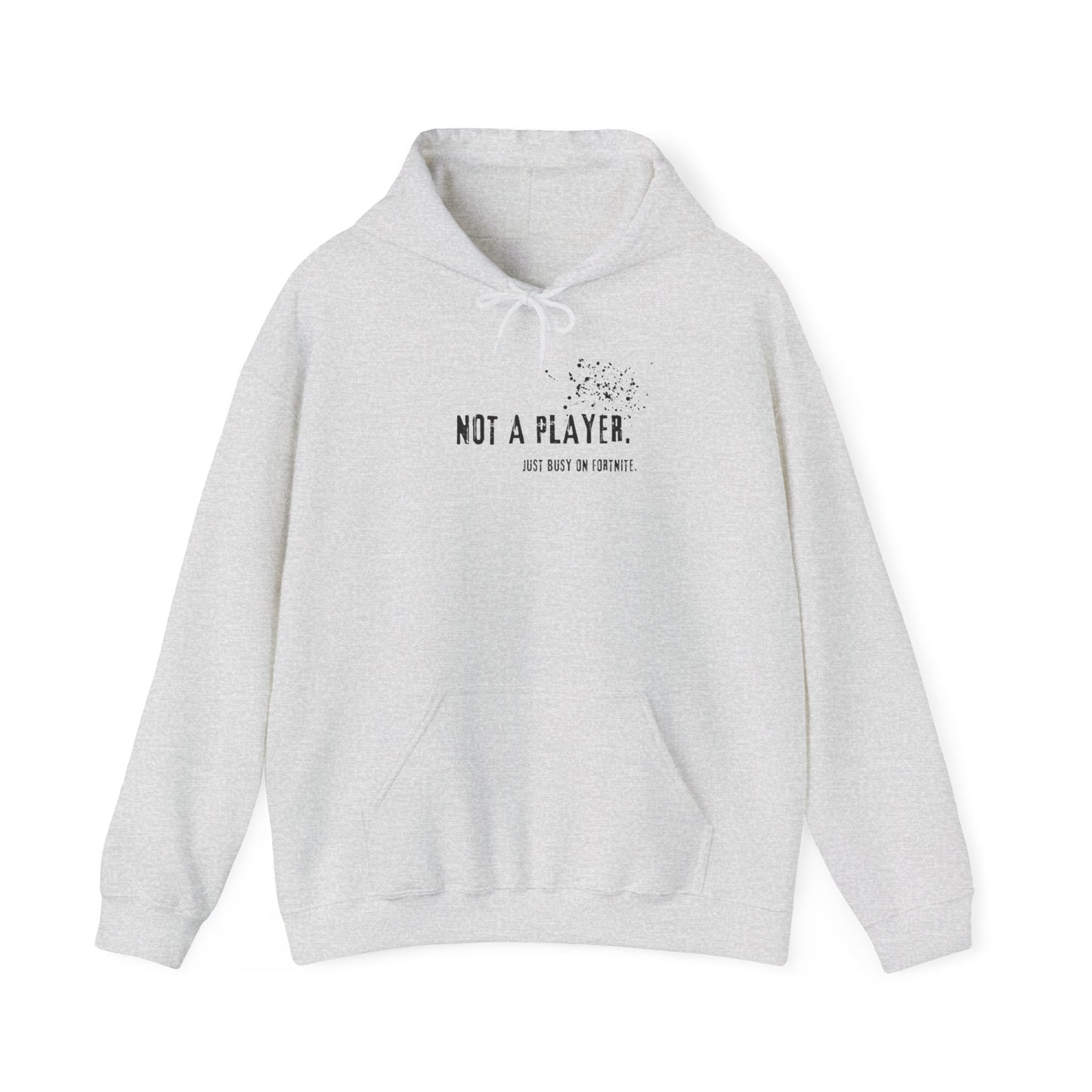 Not a Player Just Busy on Fortnite Hoodie